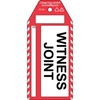Witness Joint tag, English, Black on Red, White, 80,00 mm (W) x 176,00 mm (H)